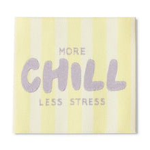 Lataa kuva Galleria-katseluun, OMPELUMERKKI *more chill, less stress*
